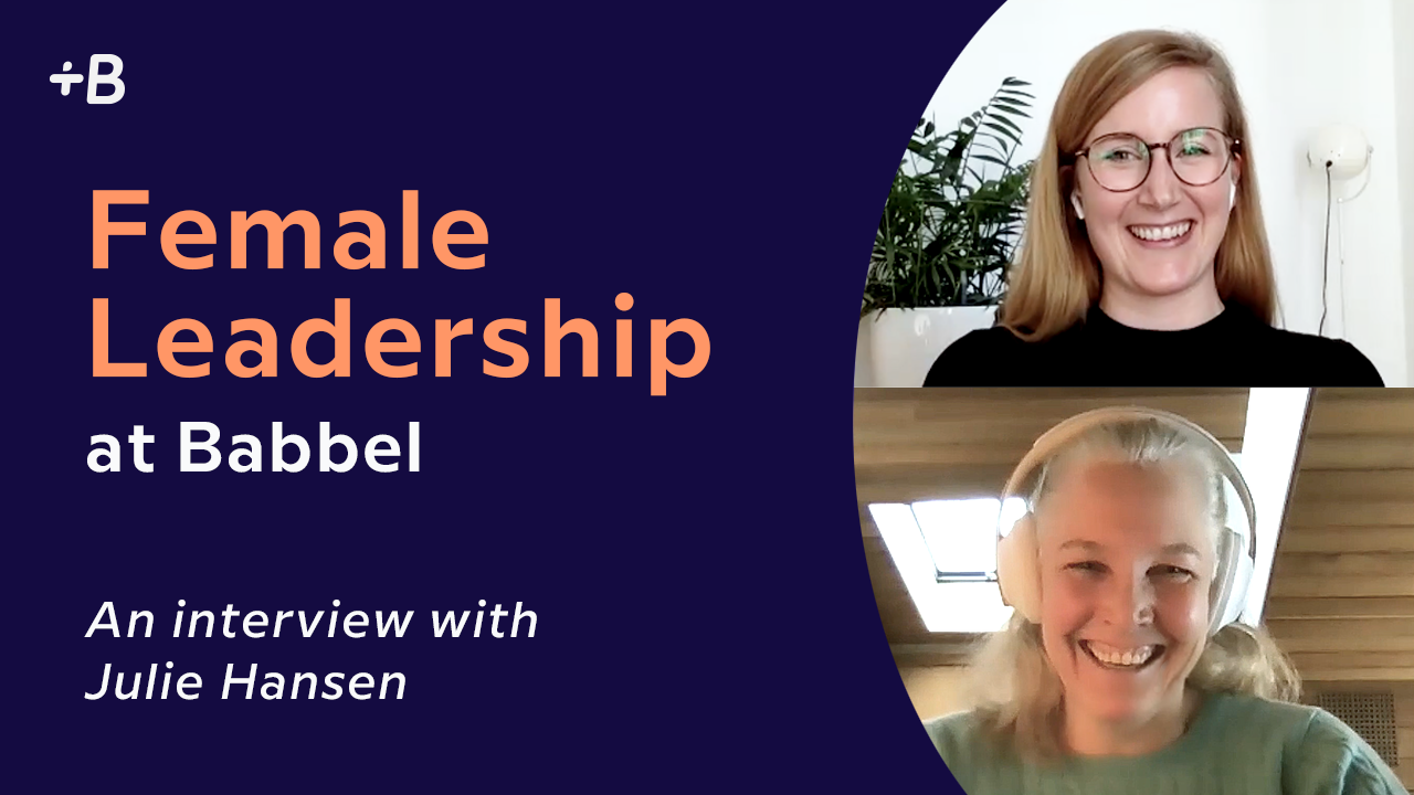 Female Leadership at Babbel: Interview with Julie Hansen