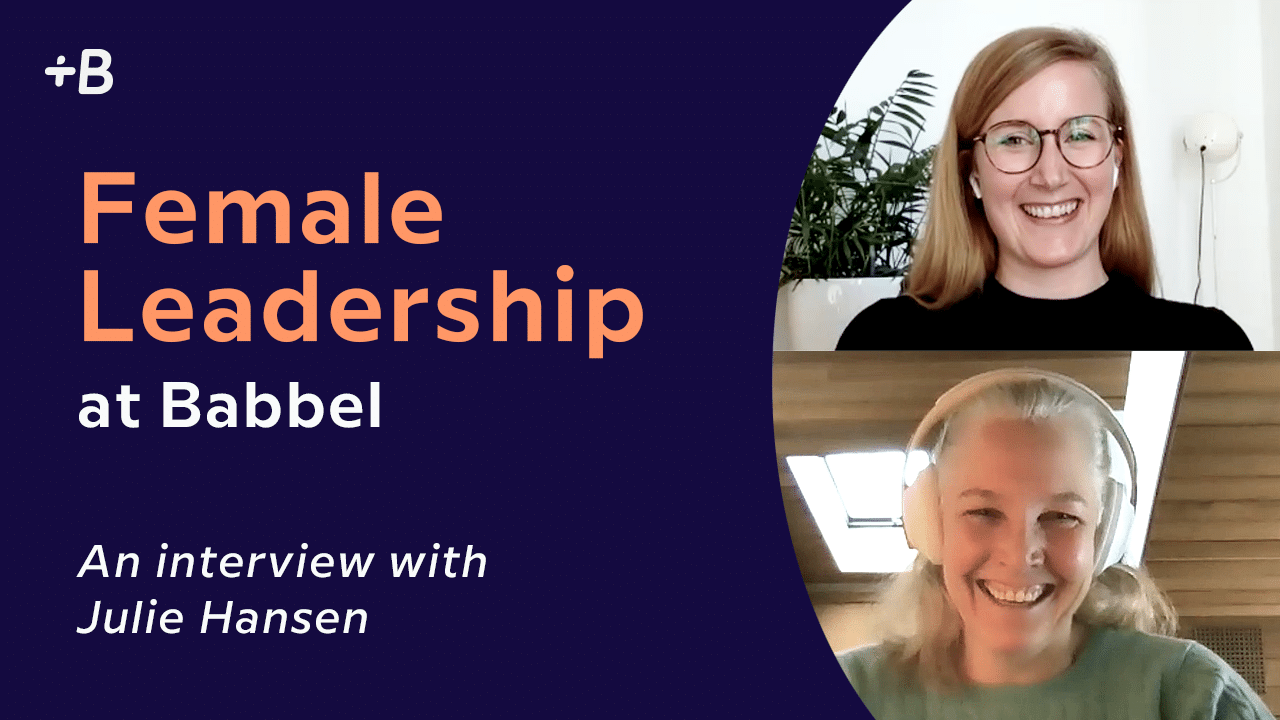 Female Leadership at Babbel: Interview with Julie Hansen